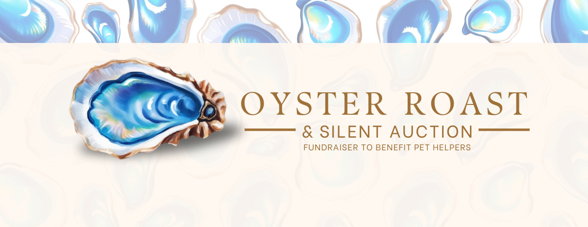 Pet Helpers Oyster Roast & Silent Auction 2025